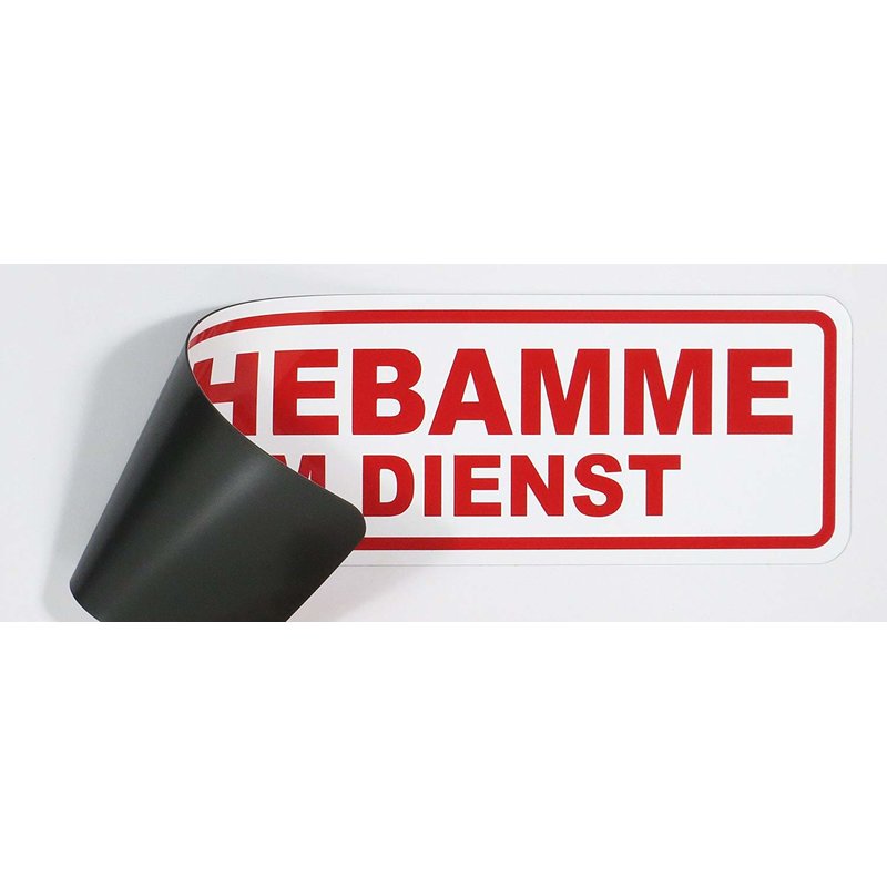 Magnetschild Schild HEBAMME IM DIENST