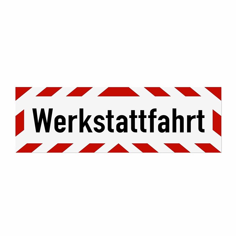 Magnetschild Schild Werkstattfahrt