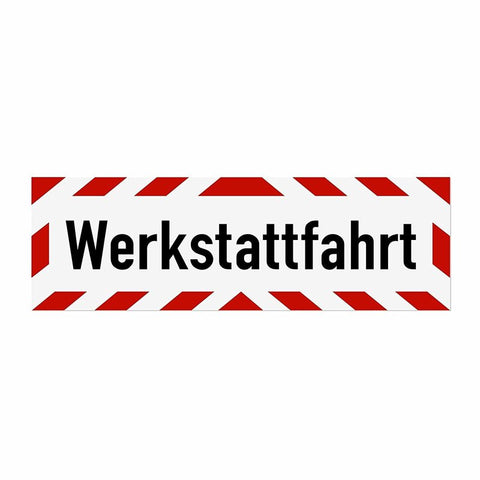 Magnetschild Schild Werkstattfahrt